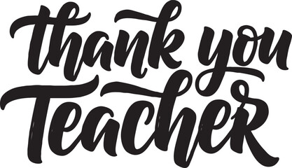 Naklejka premium Thank you teacher cursive handwriting style text with handwriting calligraphy typography appreciation gratitude education greeting illustrator lettering celebration educator