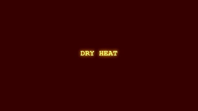 Dry heat vibrant neon outline typography animation with cyber terminal glitch and character corruption effects on deep red layout for arid climate tracking and wildfire risk alert assets