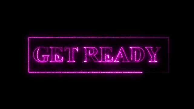Neon g e t r e a d y sign with glowing pink border in dark background for nightclub event promotion