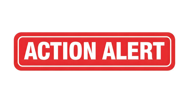 A bold red banner with the text action alert in all caps and white letters, conveying a sense of urgency and importance for immediate response or action