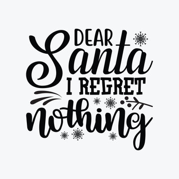 Dear santa i regret nothing