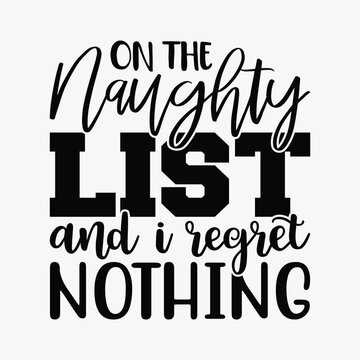 On the naughty list and i regret nothing