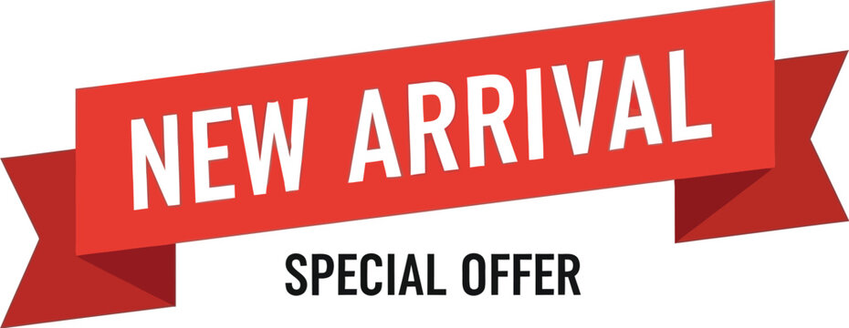 New arrival banner delivers a bold red message to highlight a special customer offer.