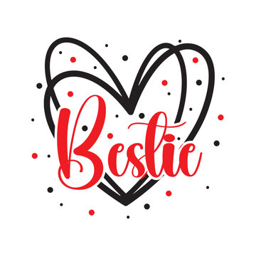 Bestie Heart Vector Design, T-shirts Print design 