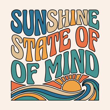 Sunshine state of mind groovy retro typography with sun and ocean waves positive vibes good vibes abstract pattern sunshine typography illustration affirmation uplifting inspirational