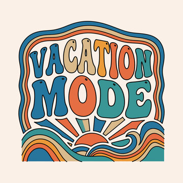 Vacation mode retro groovy summer text design with sun and ocean waves t shirt vacation typography illustration colorful aesthetic cheerful nostalgia tropical decorative creative