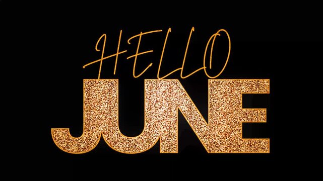 Hello June text design with golden glitters shine animation video