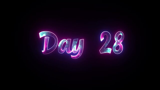 Day 28 glowing neon text, digital effect, dark background, modern typography, On Screen