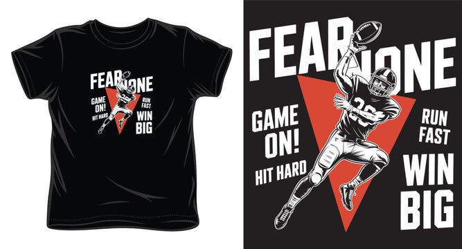 American football player catching ball with motivational words fear none game on hit hard win big.