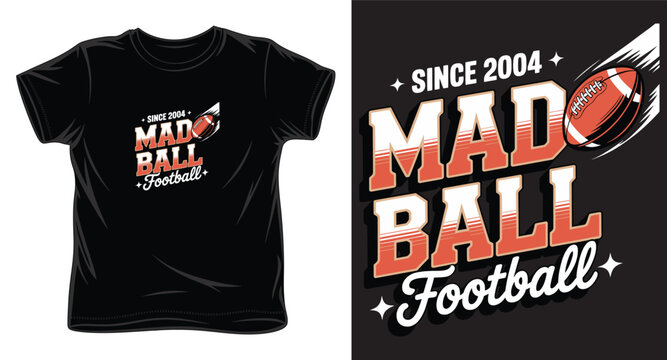 Mad ball football sports t-shirt design with flying ball and since 2004 retro text.