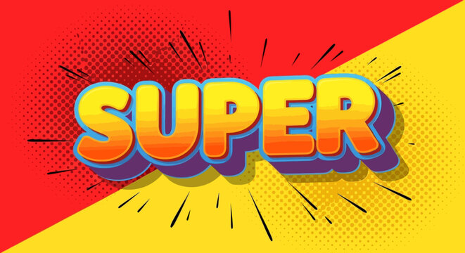 Comic book style 'Super' text on split color background