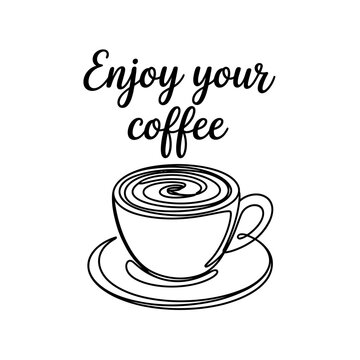 Coffee cup and saucer with enjoy your coffee text