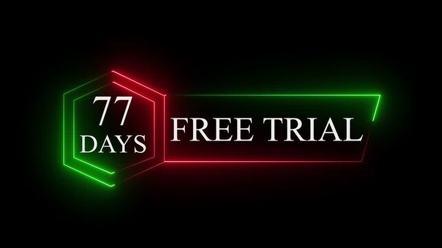Neon glowing 77 Days Free Trial Banner text icon on black background. 77 days free trial label icon badge. Business products 77 days free trial offer video.