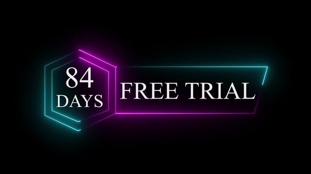 Neon glowing 84 Days Free Trial Banner text icon on black background. 84 days free trial label icon badge. Business products 84 days free trial offer video.