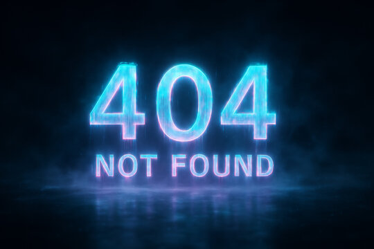 404 Not Found message with glowing neon effect on dark background for digital error webpage