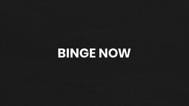 Binge Now Vintage Text Animation 4K Streaming Entertainment Promo for Online Series and Media Platform Campaigns