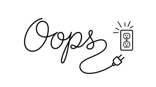 Minimalist line art illustration of the word Oops connected to a disconnected electric power plug and wall outlet on white background, illustrating website error page or technical support
