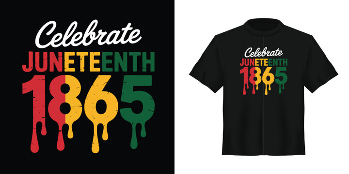 Juneteenth T-Shirt Design Celebrate 1865