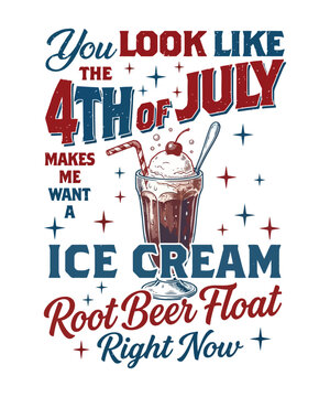 You look like the 4th of July makes me want a ice cream root beer float right now