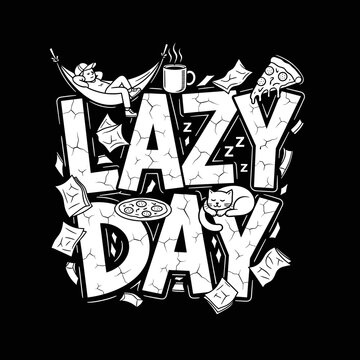Lazy Day Cartoon Style Text Illustration.