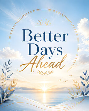 Sky Blue Better Days Ahead Encouragement Card, generated ai