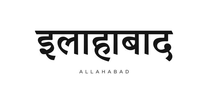 Allahabad in the India emblem. The design features a geometric style, vector illustration with bold typography in a modern font. The graphic slogan lettering.