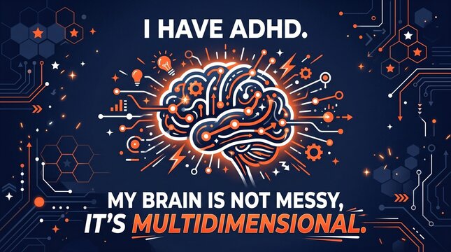 ADHD Awareness Concept Vector Illustration with Glowing Human Brain and Digital Circuit Patterns on Dark Background with Multidimensional Mind Quote