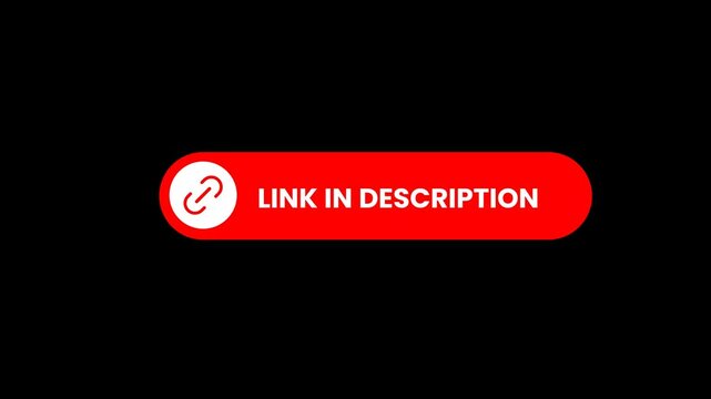 Link In Description Red Button UI Overlay Video Asset with Hyperlink Icon. call to action button animation with alpha channel. 