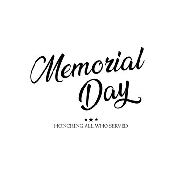 Memorial Day calligraphy text design with stars and "Honoring all who served" quote. Isolated vector illustration on white background.