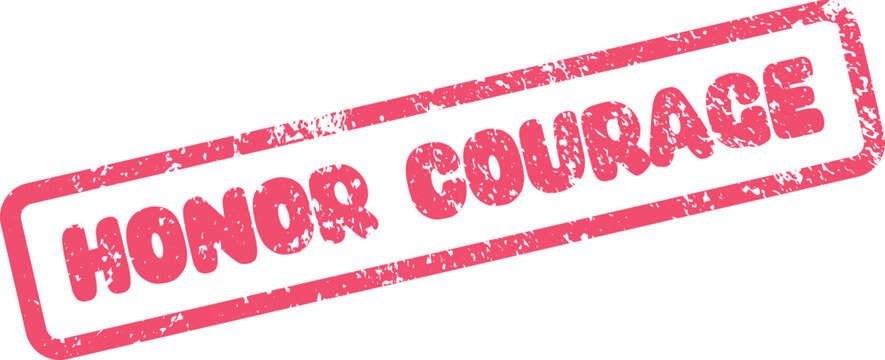 Distressed red rubber stamp displaying Honor Courage for celebrating bravery and noble virtues