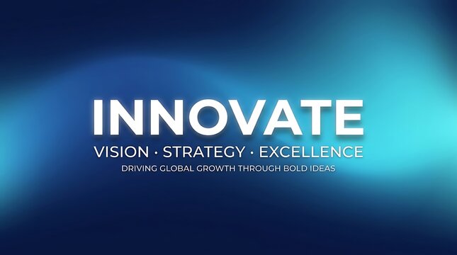 Innovate vision strategy excellence text with light effects graphic design forward thinking innovation management strategic planning cutting edge innovate strategy excellence business