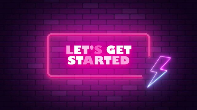 LET'S GET STARTED NEON TITLE WITH NEON BACKGROUND 