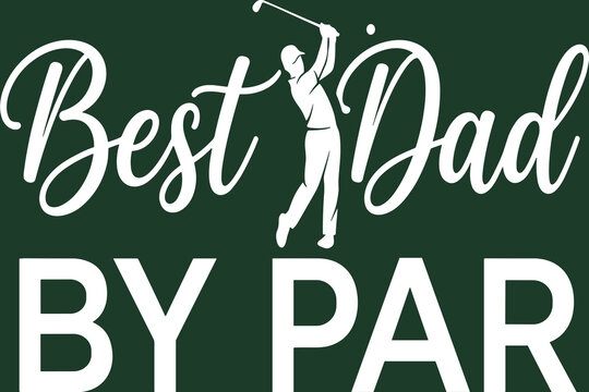 Best dad by par Svg, Golf Dad Svg, Father's Day Svg