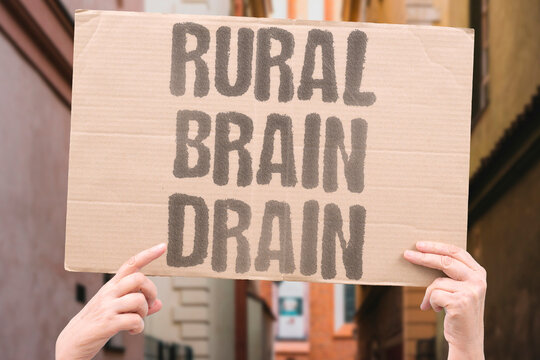 "Rural Brain Drain" Rural communities lose their best minds. RURAL. BRAIN. DRAIN. COMMUNITY. DECLINE.