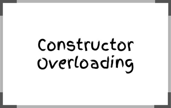 Constructor Overloading