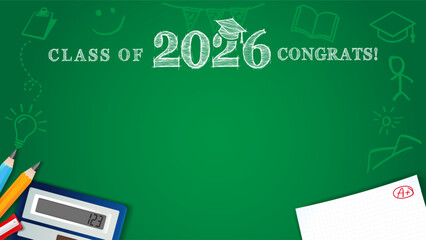 Fototapeta premium Green blackboard background for the Class of 2026 with chalk drawings and pencils. Photo booth design for Congratulations Graduation or album clipart of the class of 2026. Vector illustration