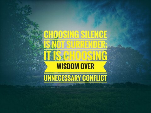 Minimalist typography quote design on choosing silence, wisdom, and avoiding conflict.