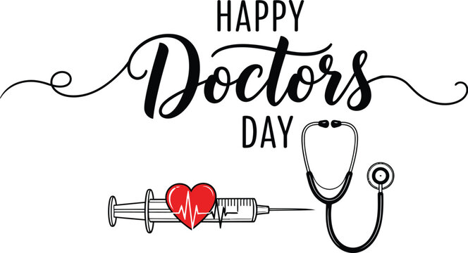 Happy doctors day calligraphy text banner with medical syringe red heart and stethoscope illustration for appreciation