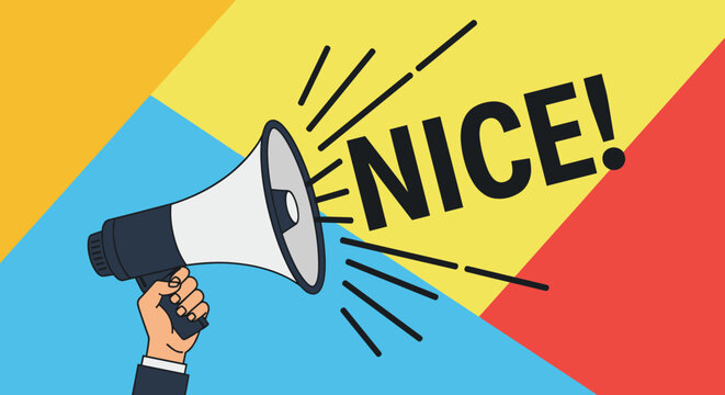 Hand holding a megaphone announcing the word nice against a vibrant blue and yellow background with dynamic action lines.