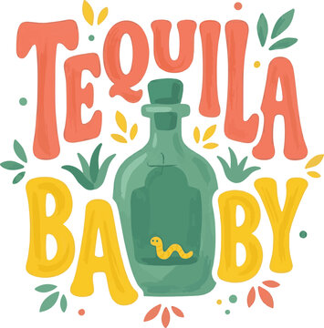 Tequila Baby Brushstroke with Worm Bottle Funny Party Design 