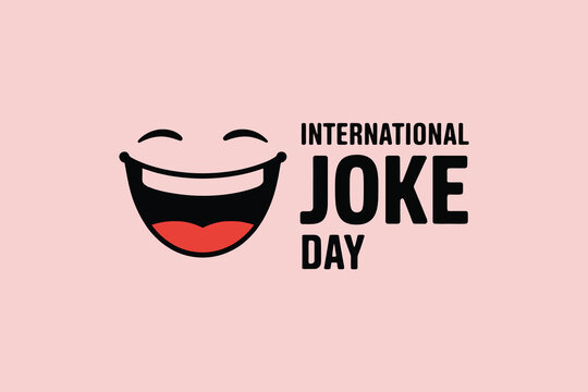 International joke day celebration with laughing face and text announcement.