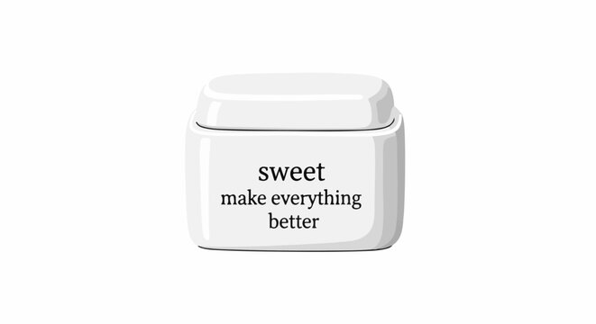 A simple white container with text that reads "sweet make everything better