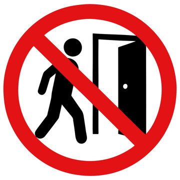 No entry sign, prohibited to enter through door entrance