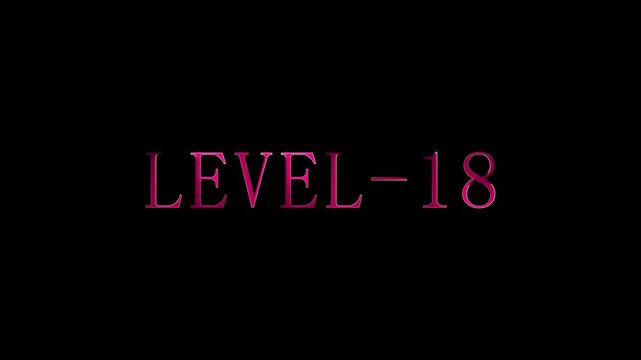 Level 18 text overlay, digital animation, futuristic font game interface