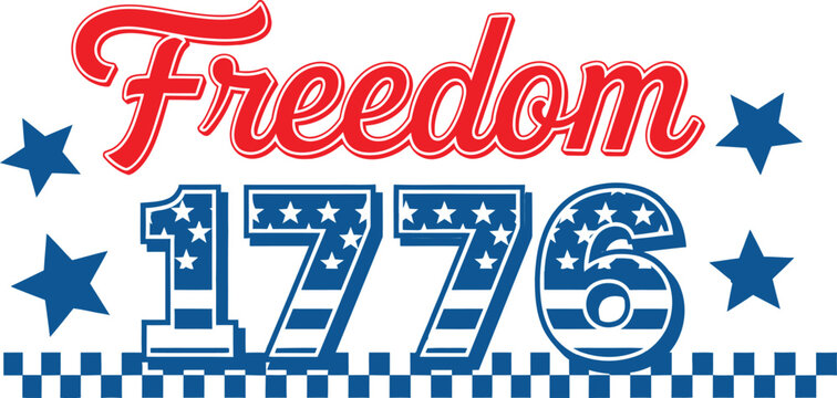 Vintage american revolution design with 'freedom 1776' and patriotic stars