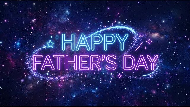 Happy Father's Day neon sign in deep space background.