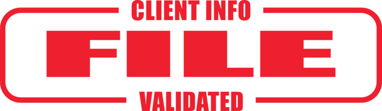 Client information file stamp shows validated data clearly marked