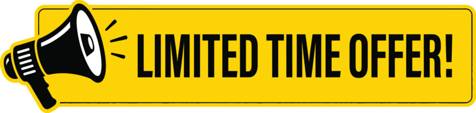Limited time offer banner megaphone isolated