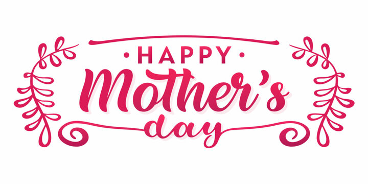 happy mother s day lettering with floral flourishes pink script
