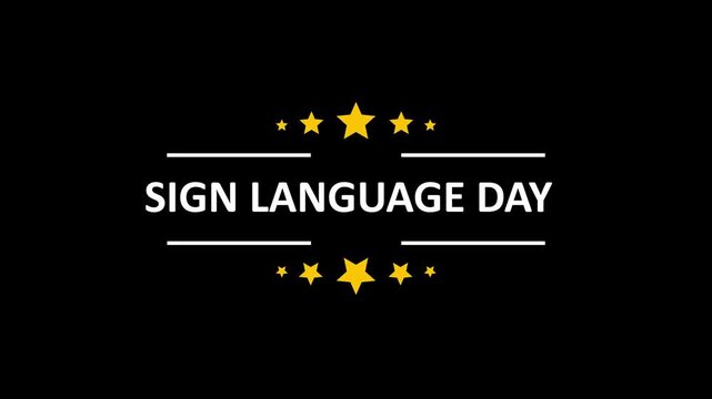 Animated sign language day celebration with golden stars and bold typography on black background